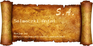 Selmeczki Antal névjegykártya
